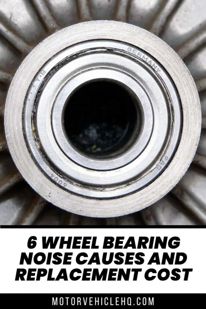 6 Wheel Bearing Noise Causes and Replacement Cost Motor Vehicle HQ