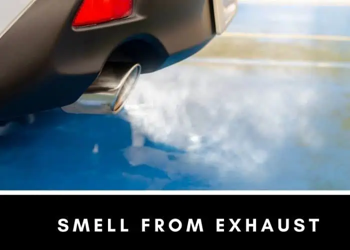 3. Smell from exhaust