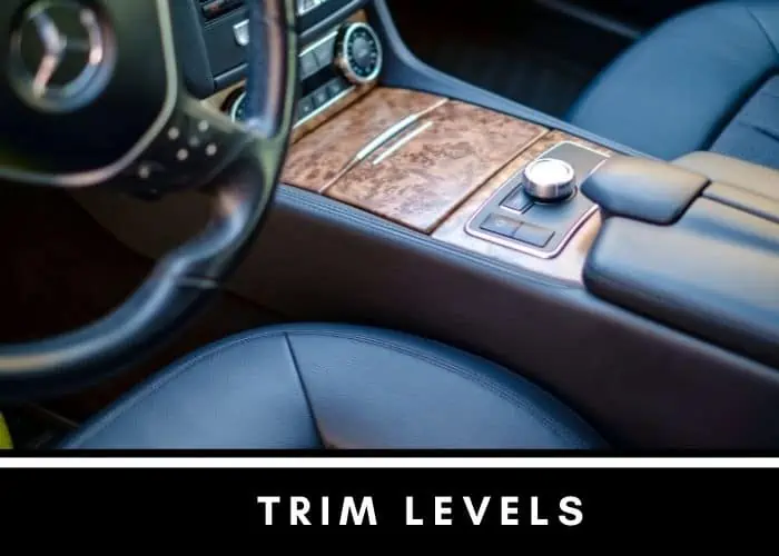 3. Trim levels