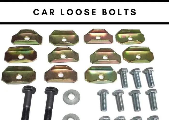 6. Car loose bolts