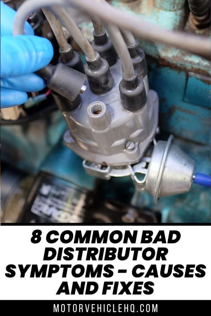 8. Bad Distributor Symptoms