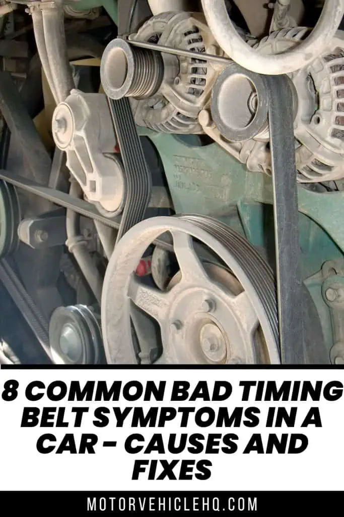 8. Bad Timing Belt Symptoms