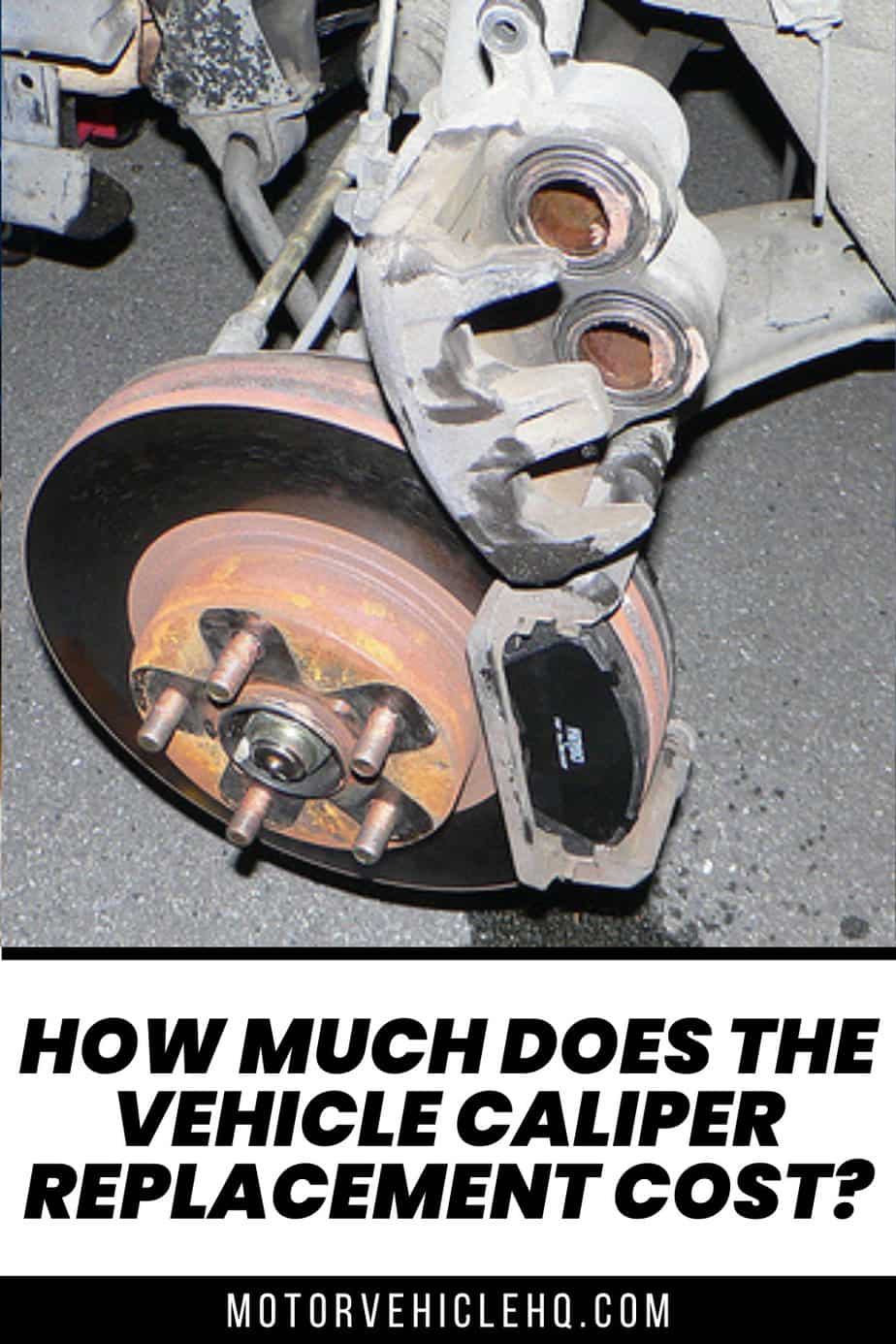 How Much Does the Vehicle Caliper Replacement Cost? Motor Vehicle HQ