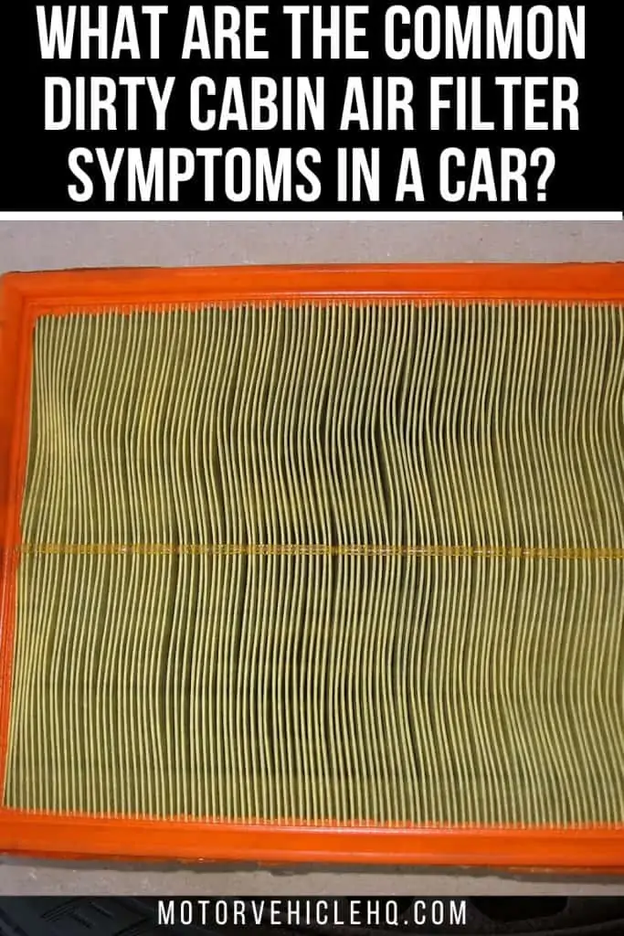 8. Dirty Cabin Air Filter Symptoms