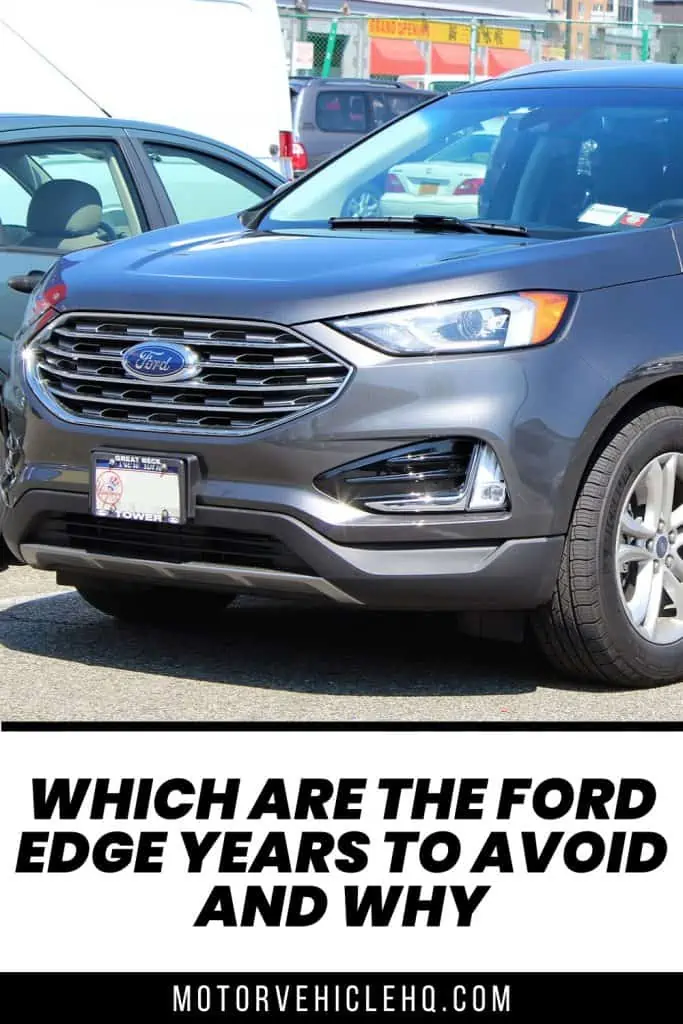 8. Ford Edge Years to Avoid