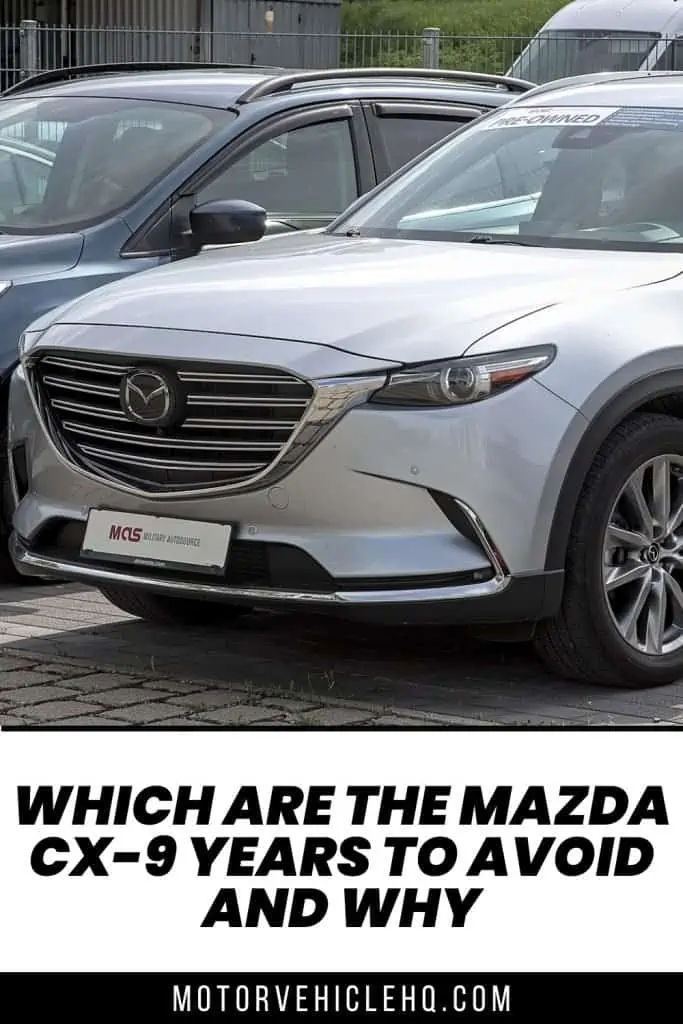 8. Mazda CX 9 Years to Avoid