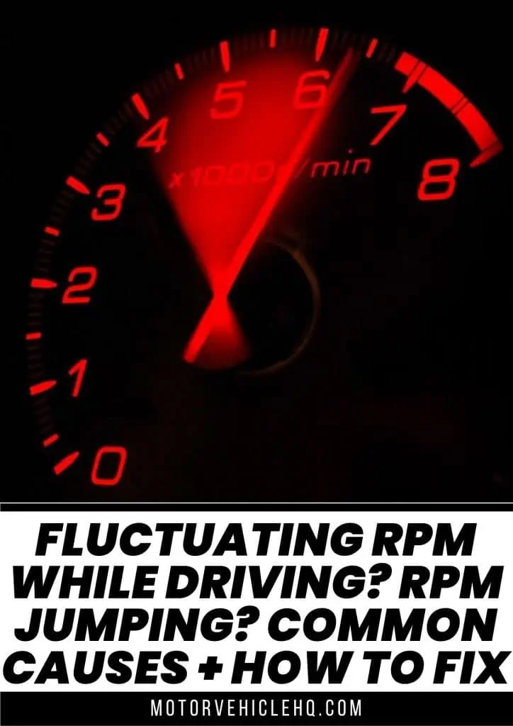 8. RPM fluctuating while driving