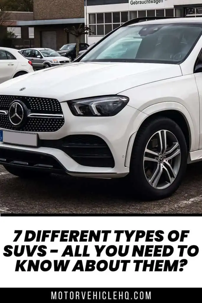 7 Different Types of SUVs - All You Need to Know About Them? - Motor ...