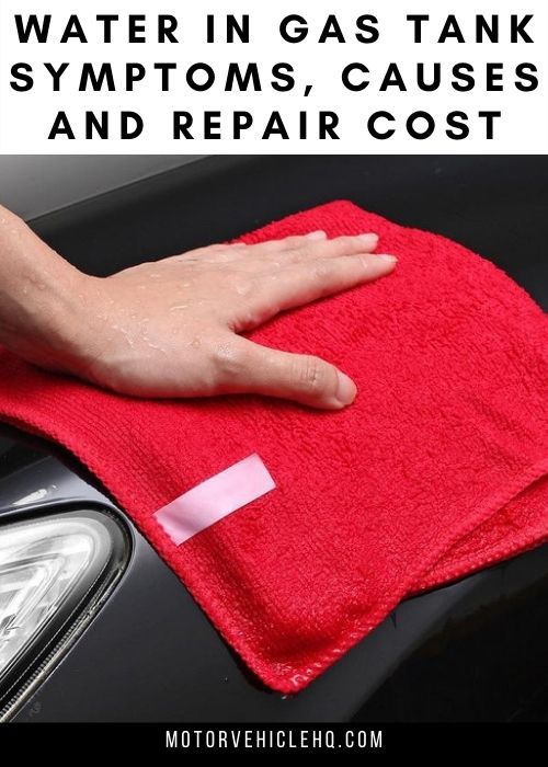 Water in Gas Tank Symptoms, Causes and Repair Cost Motor Vehicle HQ