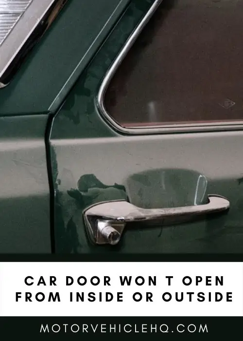 8. Why Car Door Won t Open From Inside or Outside Solutions