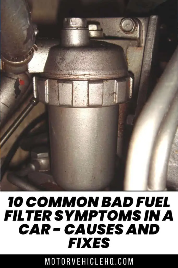 8.Bad Fuel Filter Symptoms