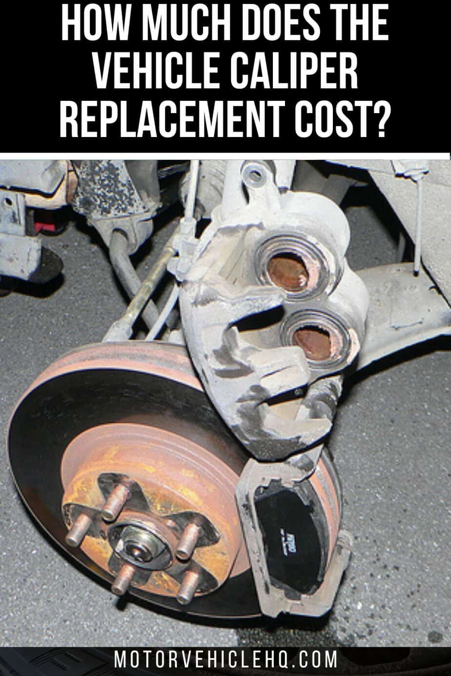 How Much Does the Vehicle Caliper Replacement Cost? Motor Vehicle HQ