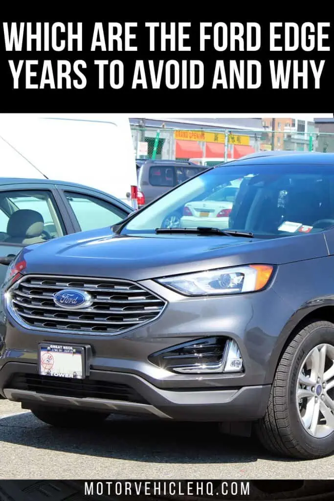 9. Ford Edge Years to Avoid