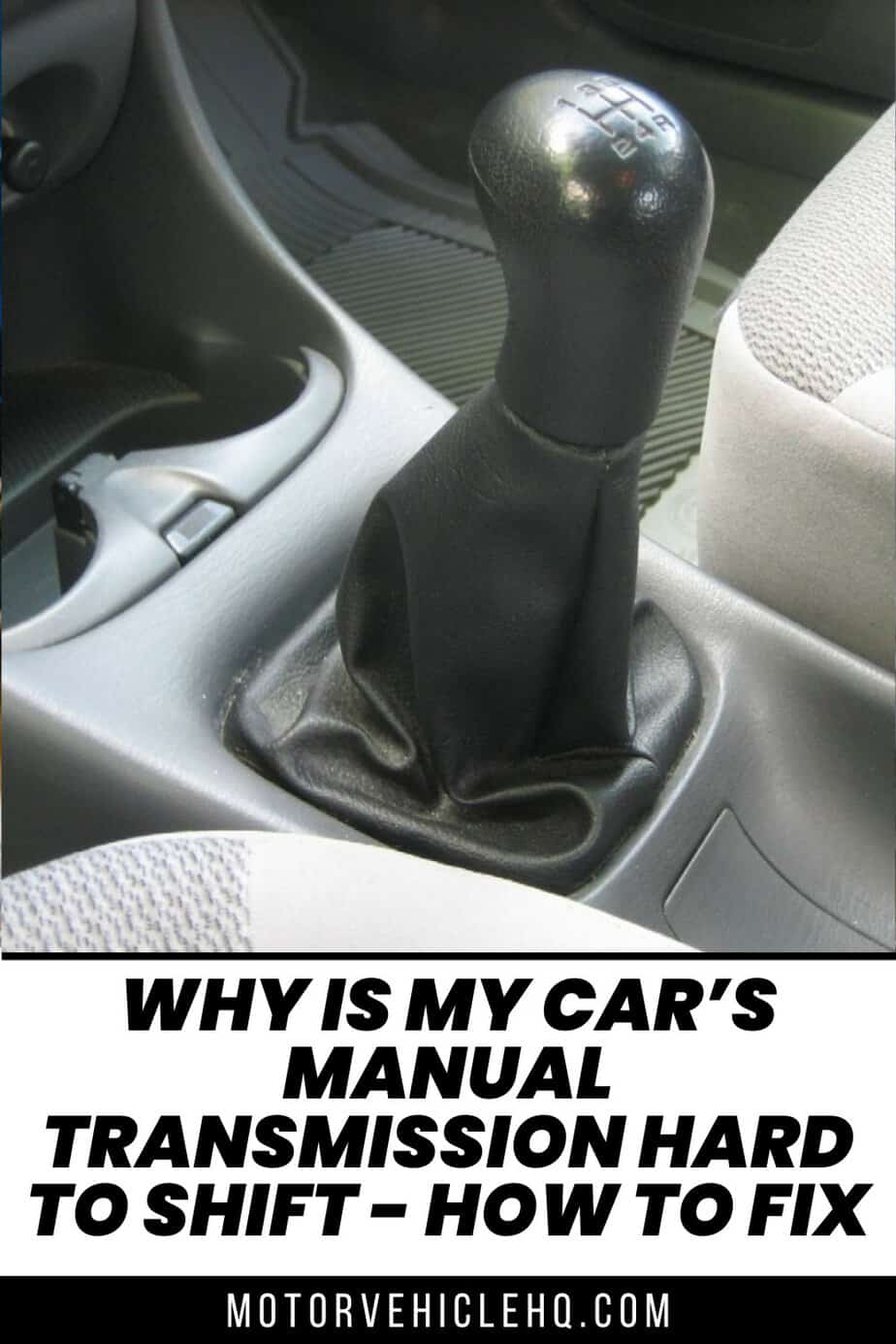 Why Is My Car’s Manual Transmission Hard to Shift How to Fix Motor