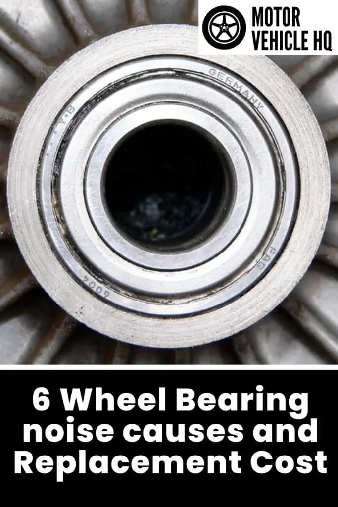 6 Wheel Bearing Noise Causes and Replacement Cost - Motor Vehicle HQ