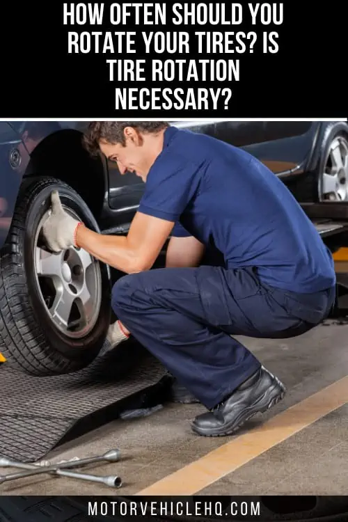 how often should you rotate your tires 2 1