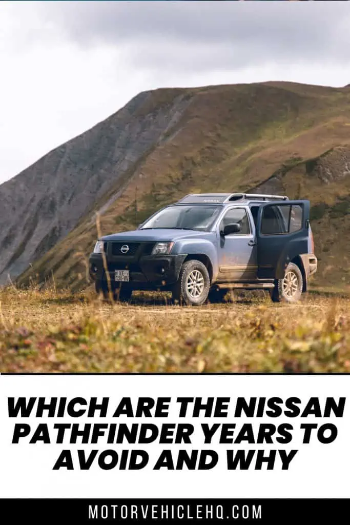 nissan pathfinder years to avoid